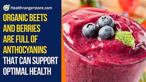 Organic Beets and Berries are full of anthocyanins that can support optimal health