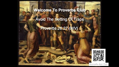 Avoid The Setting Of Traps - Proverbs 26:27