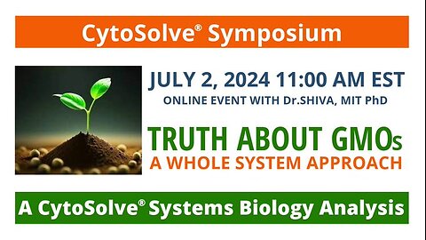 Truth About GMOS CytoSolve®️ Symposium