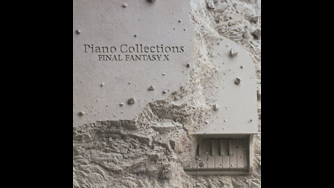 Final Fantasy X Piano Collections OST - To Zanarkand