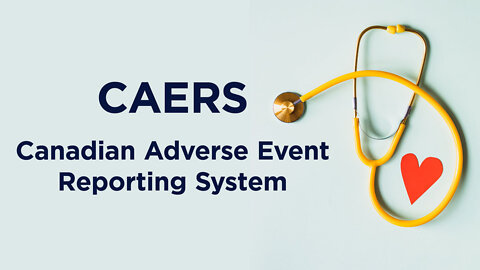 CAERS - Canadian Adverse Event Reporting System