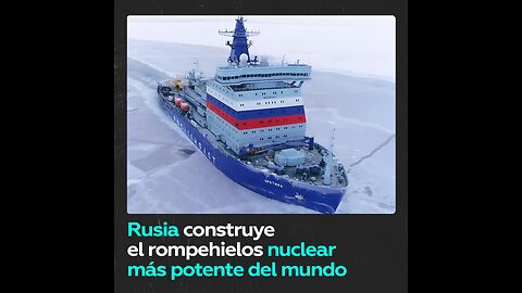 Rusia construirá el rompehielos nuclear más potente del mundo