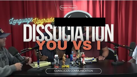 Conscious Language & Disassociation. The You we speak!