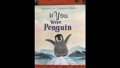 Auntie Paula reads, “If you were a Penguin”