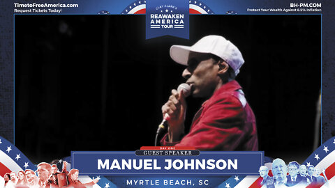 Manuel Johnson | ReAwaken America Tour Myrtle Beach