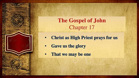 The Gospel of John: Chapter 17