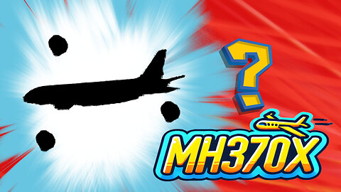 MES Livestream 43: Investigating MH370x Origins