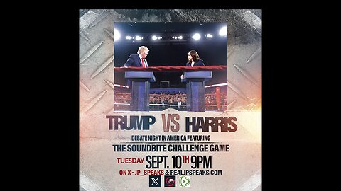 Debate Night in America - Trump vs. Harris, 9 pm Eastern, 8:45 pm preshow 9.10.2024