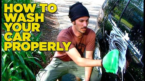 How to Wash Your Car Properly