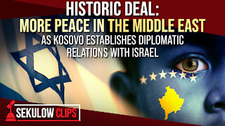 Historic Deal: More Peace in the Middle East as Kosovo Establishes Diplomatic Relations with Israel