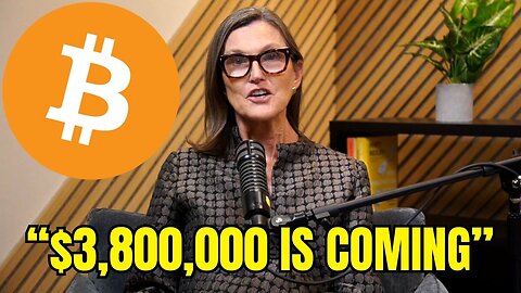 “Bitcoin Will Soar 5,837% to $3,800,000 by THIS Date” - Cathie Wood