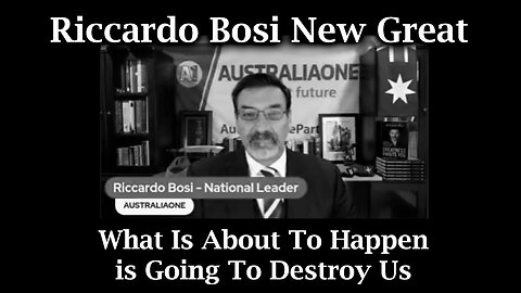 Riccardo Bosi New Great - What Is About To Happen Is Going To Destroy Us (25 Aug)