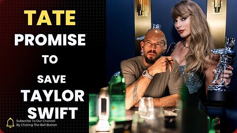 Andrew Tate Promise To Save Taylor Swift/Presidential Debate Analysis