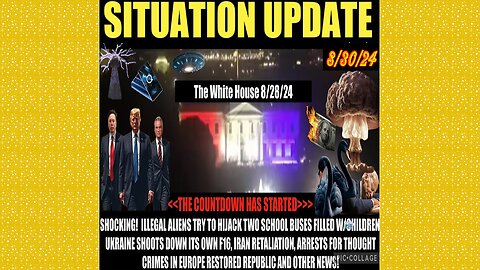 SITUATION UPDATE 8/30/24 - No way out, The Countdown Has Begun, Vt Intel