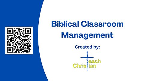 The Foundations of Biblical Classroom Management