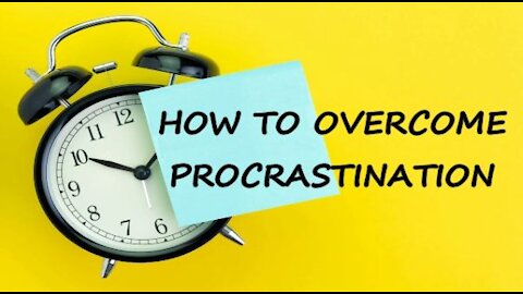 How to Overcome Procrastination