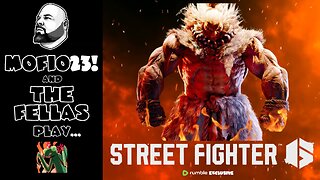 Street Fighter 6 with The Fellas: LIVE - Episode #5