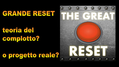 La teoria del Grande Reset