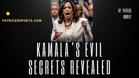 Kamala's Evil Secrets REVEALED