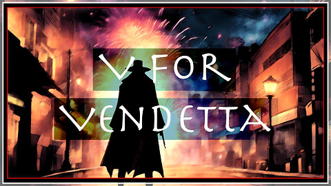 V for Vendetta