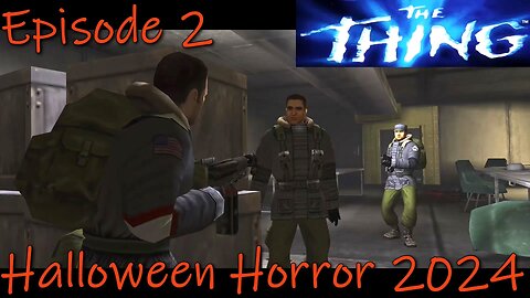 The Thing- PCSX2- Halloween Horror 2024- From Bad to Worse...