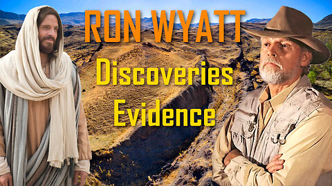 1/2 Ron Wyatt, Discoveries, Evidence, Curiosity & Saving Souls ❤️ Love Letter from Jesus Christ