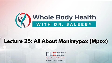 All About Monkeypox (Mpox) - WBH with Dr. Saleeby Ep. 25