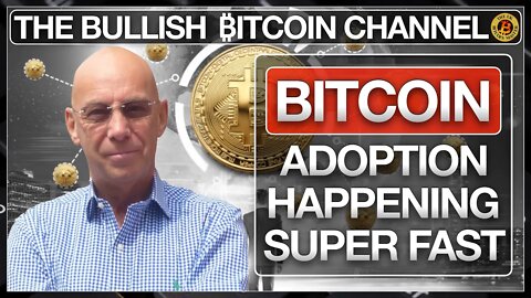 BITCOIN ADOPTION IS HAPPENING SUPER FAST… ON ‘THE BULLISH ₿ITCOIN CHANNEL’ (EP 472)