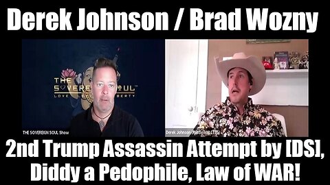 Derek Johnson - 2nd Trump Assassin Attempt by [DS], Diddy a Pedophile, Law of WAR!