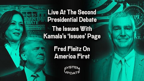 Live from the Trump/Harris Presidential Debate; The Absurdity of Kamala's New 'Issues' Page