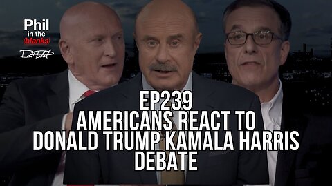 Dr. Phil: Americans React to Donald Trump Kamala Harris Debate