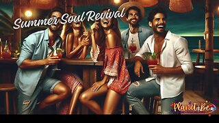 Planet Be Live | Summer Soul Revival