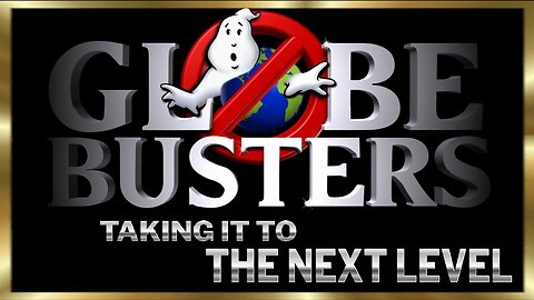 [GLOBEBUSTERS] Taking It to The Next Level [May 1, 2022]