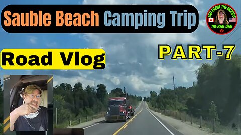 08-12-24 | Road Vlog Sauble Beach Camping Trip | Part-7