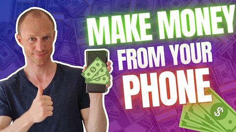 5 FREE Ways to Make Money from Your Phone - Easy & Fast! (Start Earning Immediately)