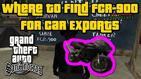 Grand Theft Auto: San Andreas - Where To Find FCR-900 For Car Exports [Easiest/Fastest Method]