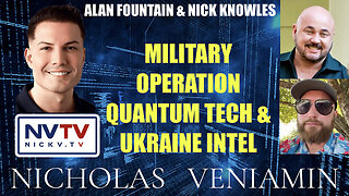 Alan Fountain & Nick Knowles Discuss Military Operation, Quantum & Ukraine with Nicholas Veniamin