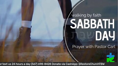 Early Sabbath Day Prayer @ RestoreChurch.us