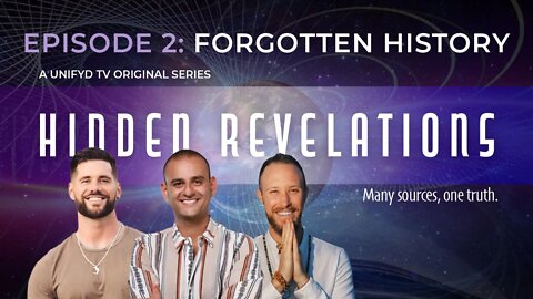 HIDDEN REVELATIONS | Episode 2 | “Forgotten History”