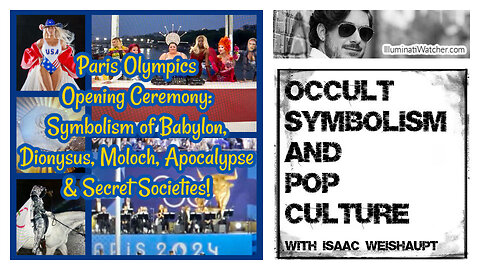 Paris Olympics Opening Ceremony Symbolism: Babylon, Dionysus, Moloch, Apocalypse & Secret Societies!