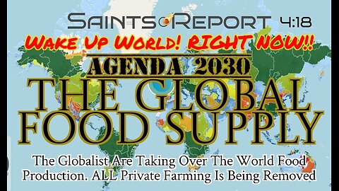 2850. The Global Food Supply | Globalist Agenda 2030 | 4:18