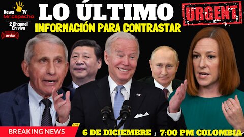 MR.CAPACHO EN VIVO: PRINCIPALES NOTICIAS 6 DE DICIEMBRE 2021 DE U.S.A Y EL MUNDO.