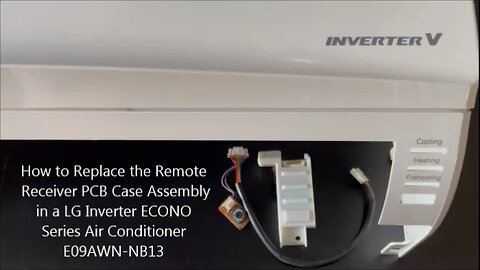 How to Replace the Remote Receiver PCB Case Assembly in a LG Inverter ECONO Series Air Conditioner