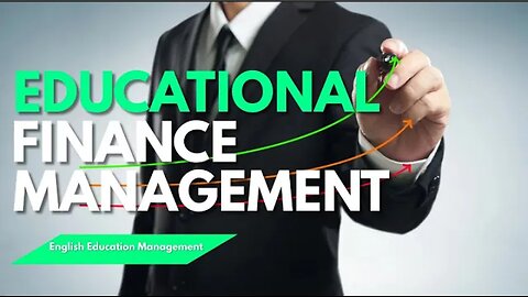 Educational Finance Management __ English Education Management __ English Literature