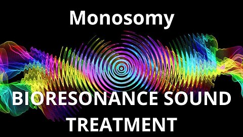 Monosomy_Sound therapy session_Sounds of nature