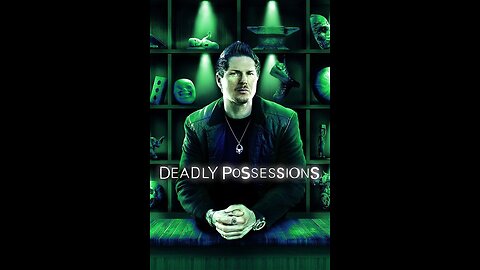 Deadly Posessions - S01E01