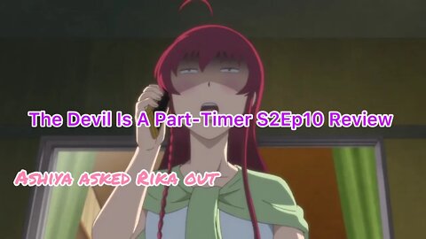 The Devil Is A Part-Timer Season 2 Episode 10 Review