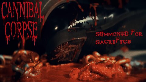 Cannibal Corpse - Summoned For Sacrifice (Official Music Video)