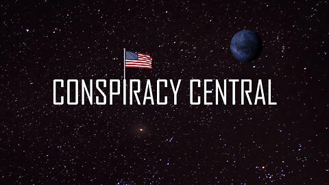 Conspiracy Central August 11, 3:30 pm pacific