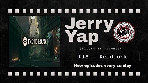 Deadlock I Jerry Yap #18